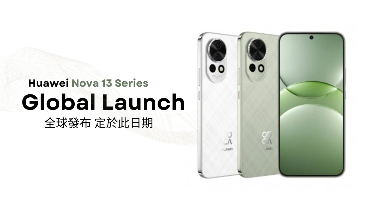 Huawei Nova 13 Series Global Launch